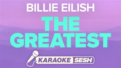 Billie Eilish THE GREATEST Karaoke YouTube