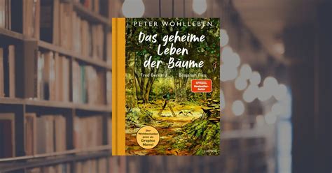 Peter Wohlleben Das geheime Leben der Bäume Buch Ludwig Verlag