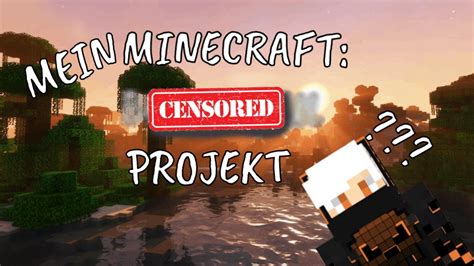 Neues Minecraft Projekt Youtube