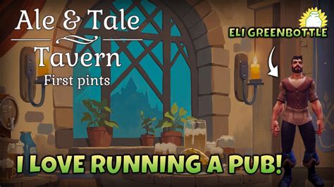 Serving Up The First Pints In Ale Tale Tavern Youtube