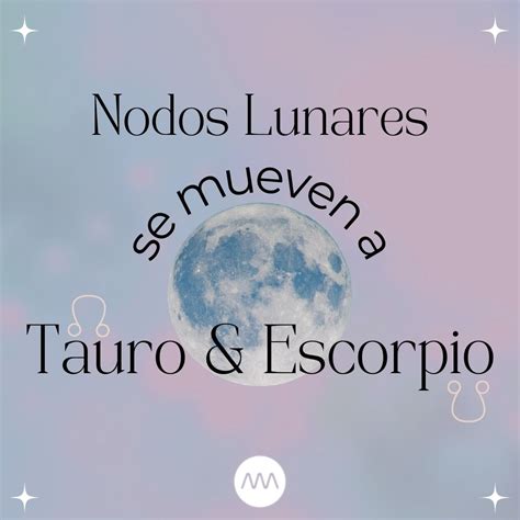 Nodos Lunares En Tauro Y Escorpio Ale Modarelli