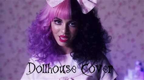 Dollhouse Melanie Martinez Cover Youtube