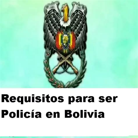 Requisitos Para Ser Polic A En Bolivia