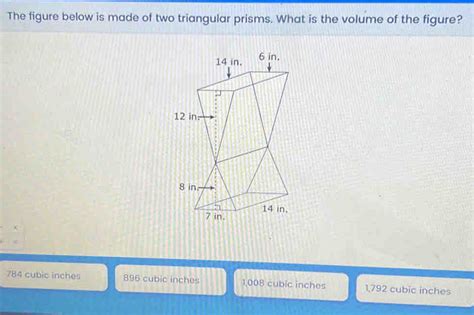 Solved The Figure Below Is Made Of Two Triangular Prisms What Is The