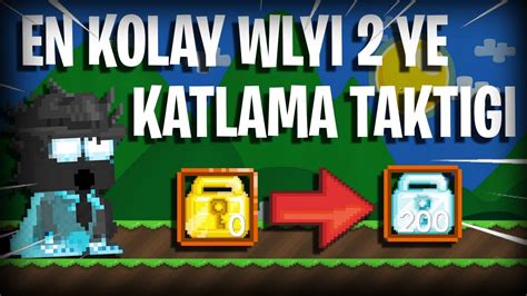 EN KOLAY WLNIZI 2 YE KATLAMA TAKTIGI clickbait yok Growtopia Türkçe