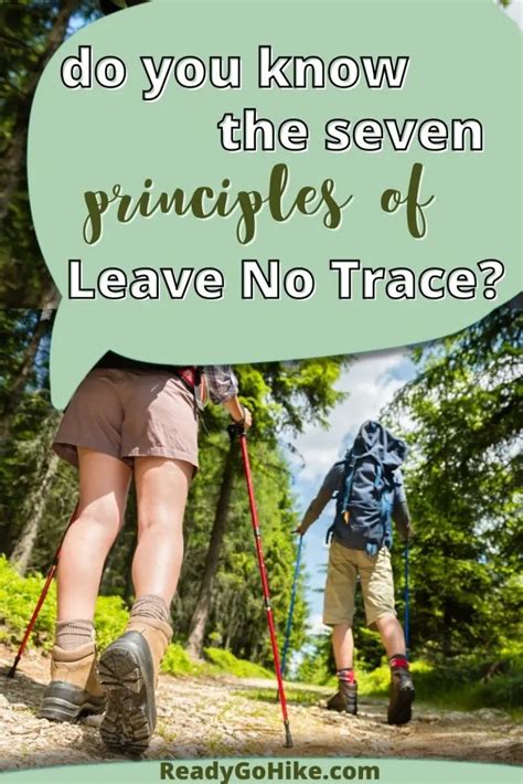 The Seven Principles Of Leave No Trace Ready Go Hike