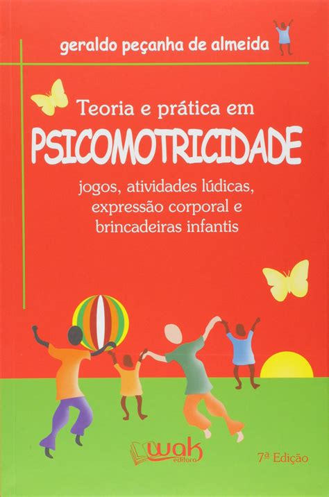 Teoria E Pratica Em Psicomotricidade Pdf Geraldo Almeida