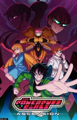 The Powerpuff Girls Ascension English Version Crimson Hunter Wattpad