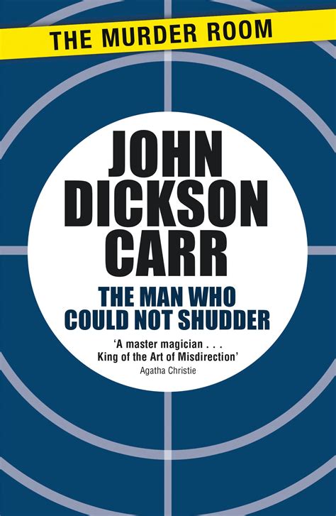 The Man Who Could Not Shudder By John Dickson Carr Books Hachette Australia