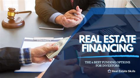 Real Estate Financing The 6 Best Funding Options For Investors