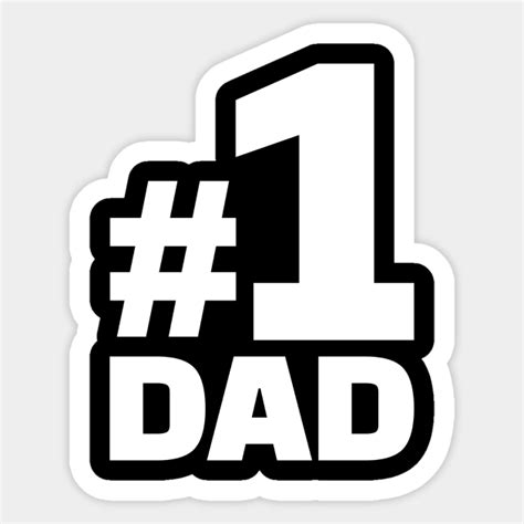 No 1 Dad Dad Sticker Teepublic