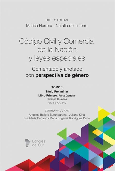 Código Civil Y Comercial De La Nación Y Leyes Especiales Comentado Con