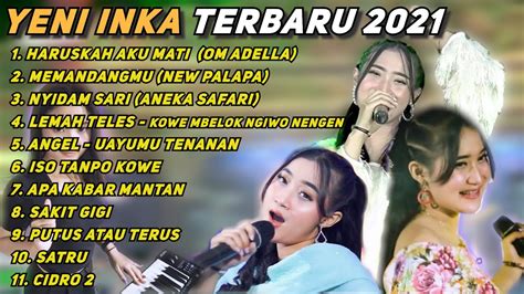 YENI INKA TERBARU 2021 ADELLA FULL ALBUM HARUSKAH AKU MATI