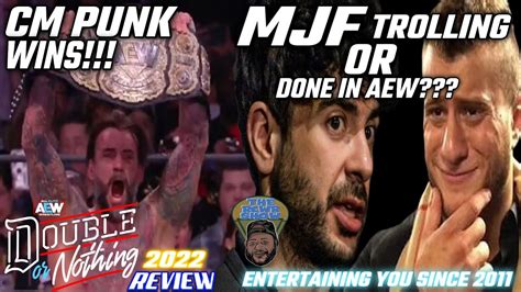 Cm Punk Wins Aew World Title Aew Double Or Nothing 2022 Review Mjf