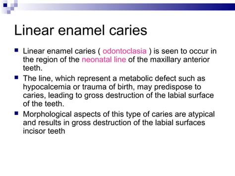 clinical features  histopathology  dental caries  dental
