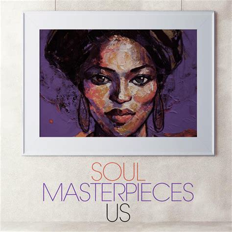 Soul Masterpieces US Compilation By Various Artists Spotify