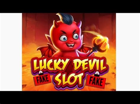 Lucky Devil Slot Early Access Avoid Fake Game Waste Of Time