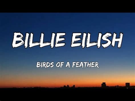 Billie Eilish Birds Of A Feather Lyrics Youtube