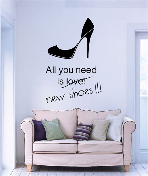 Vinyl Decal All You Need Is New Shoes High Heels Stilettoes Shopping