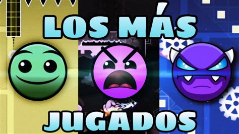 Los Niveles MÁs Jugados Por Cada Dificultad Geometry Dash Youtube