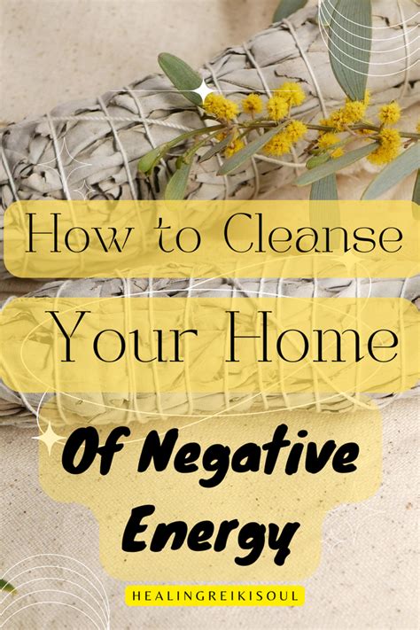 10 Easy Ways To Cleanse Your Home Of Negative Energy Artofit