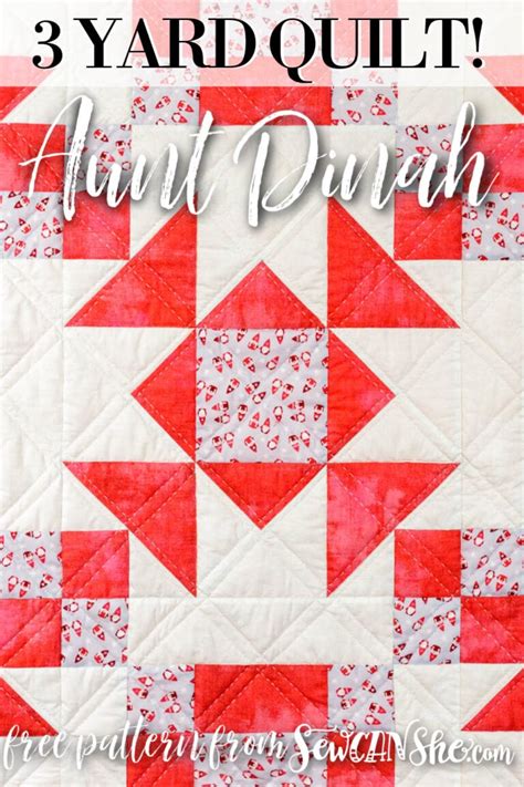 Free 3 Yard Quilt Pattern Aunt Dinah