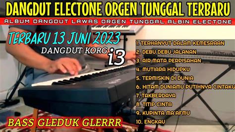 Terbaru Orgen Tunggal Dangdut Electone Korg I Bass Horeg Mantap