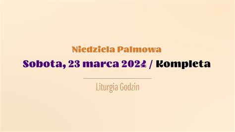 Kompleta 23 Marca 2024 Niedziela Palmowa YouTube