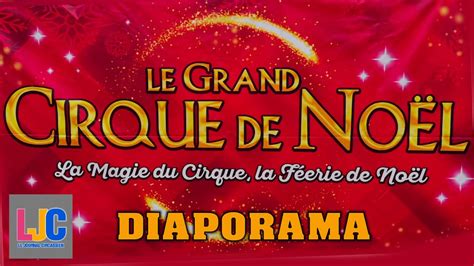 LE GRAND CIRQUE DE NOEL TOULOUSE 2022 DIAPORAMA 21 YouTube