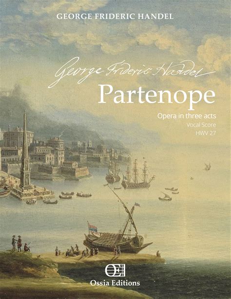 Partenope Opera In Three Acts HWV 27 Vocal Score Now Available