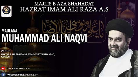 Live Majlis Shahadat Imam Ali Raza As Maulana Muhammad Ali Naqvi