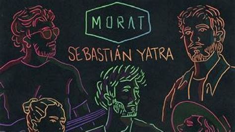 Sebasti N Yatra Y Morat Se Unen Por Primera Vez Para Presentar Su Nuevo