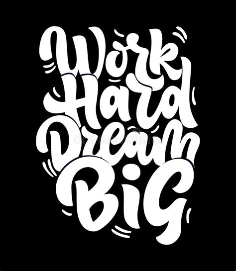 Concept Hand Lettering Motivational Quote Work Hard Dream Big Vector