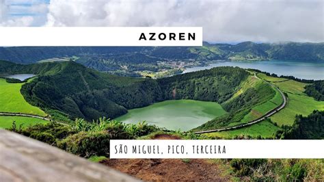 Azoren Portugal São Miguel Pico Terceira YouTube