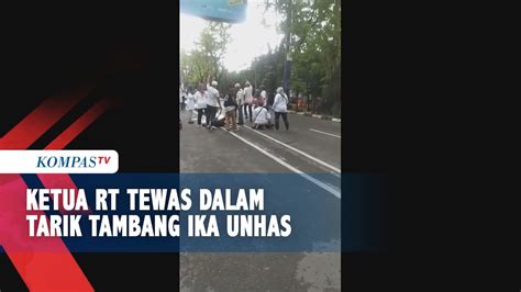 Ketua Rt Tewas Dalam Tarik Tambang Ika Unhas Youtube