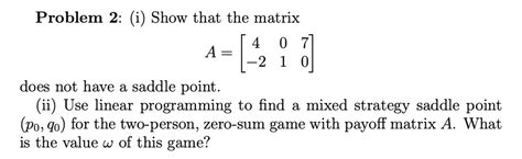 Solved Problem I Show That The Matrix A Does Not Have A