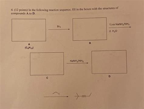 Solved 4 12 Points In The Following Reaction Sequence Chegg