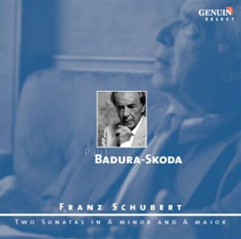 Paul Badura Skoda Franz Schubert Two Sonatas In A Minor And A Major