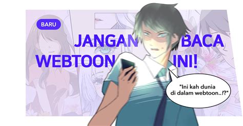 Jangan Baca Webtoon Ini Komunitas Indonesian Webtoon Fandom