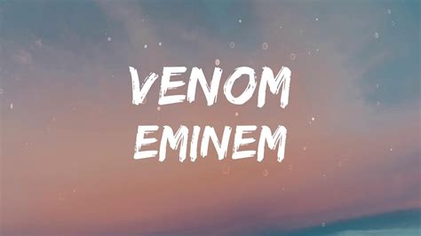 Eminem Venom Lyrics Youtube