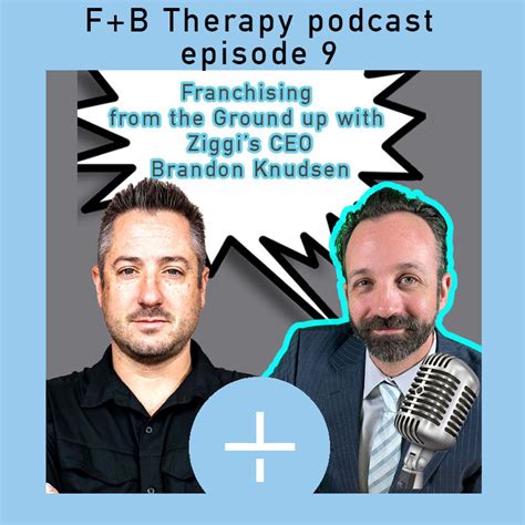 Franchise From The Ground Up With Brandon Knudsen