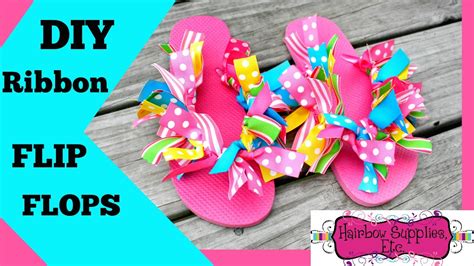 DIY Ribbon Flip Flops Flip Flops DIY Ideas Hairbow Supplies Etc