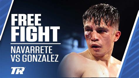 Navarrete Bust Up Gonzalez Eye With Nasty Strikes Emanuel Navarrete