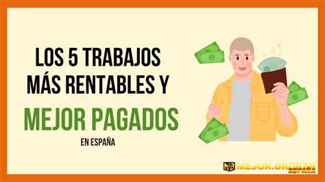 Los 5 Trabajos Mejor Pagados ️ Mejor Broker España