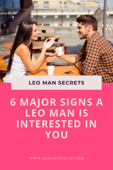 6 Major Signs A Leo Man Is Interested In You Leo Men Flirting With