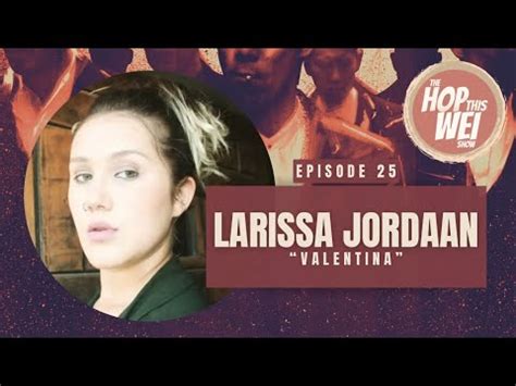 The Hop This Wei Show Episode Larissa Jordaan Youtube