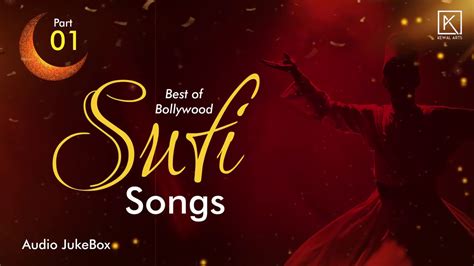 Bollywood Sufi Songs | Best of Sufi Jukebox | Sufi Audio Jukebox Part ...