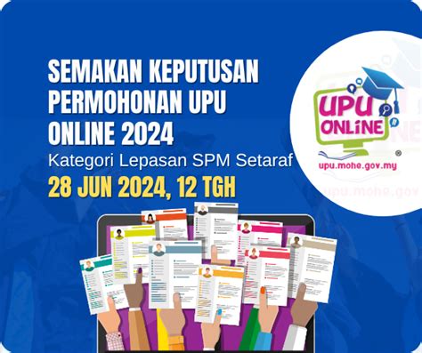 SEMAKAN KEPUTUSAN PERMOHONAN UPU ONLINE 2024 UNTUK LEPASAN SPM STPM