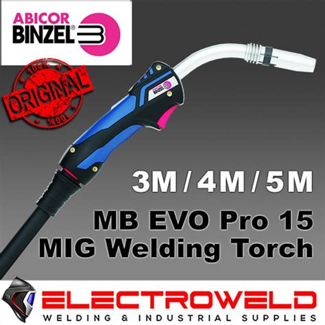 Binzel Mb Evo Pro 15 MIG Welding Torch Gun Air Cooled Best Prices