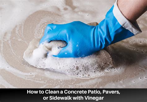 The Correct Way To Clean Concrete With Vinegar And Prevent Damage